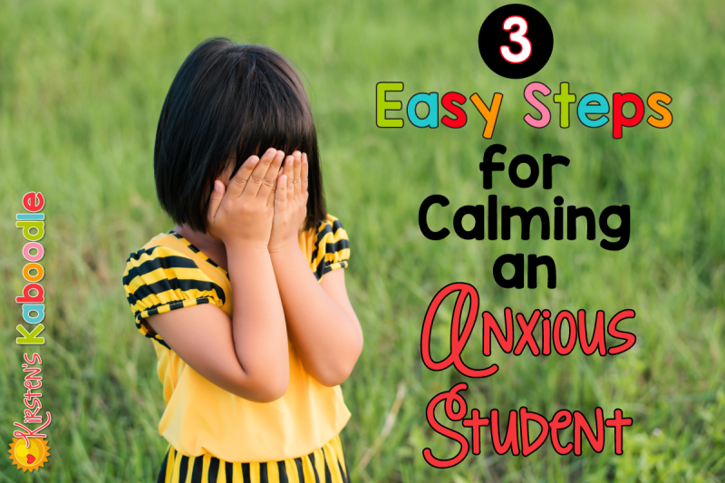 Teachers can use these three easy steps for calming down a student who is upset or anxious at school. This strategy is perfect for the first day of school when teachers face students who are crying and want to go home.