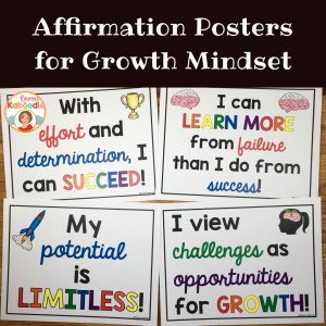 Affirmation posters for growth mindset can be used in conjunction with affirmation cards to increase student perceived self-worth and their achievement in school.