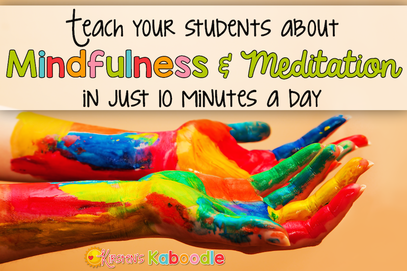Are you interested in teaching your students about mindfulness and meditation? Research shows that providing mindfulness and meditation for kids improves academic achievement and reduces anxiety and stress. Give mindfulness and meditation 10 minutes each day and observe the effects for yourself!