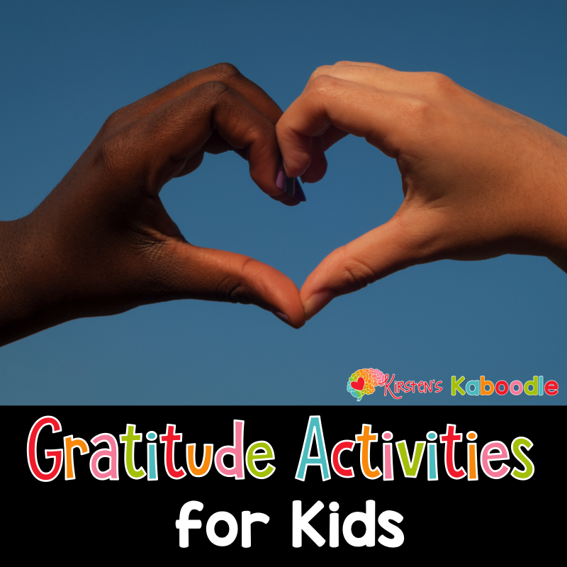 Simple Gratitude Activities for Kids to Use Any Time of Year