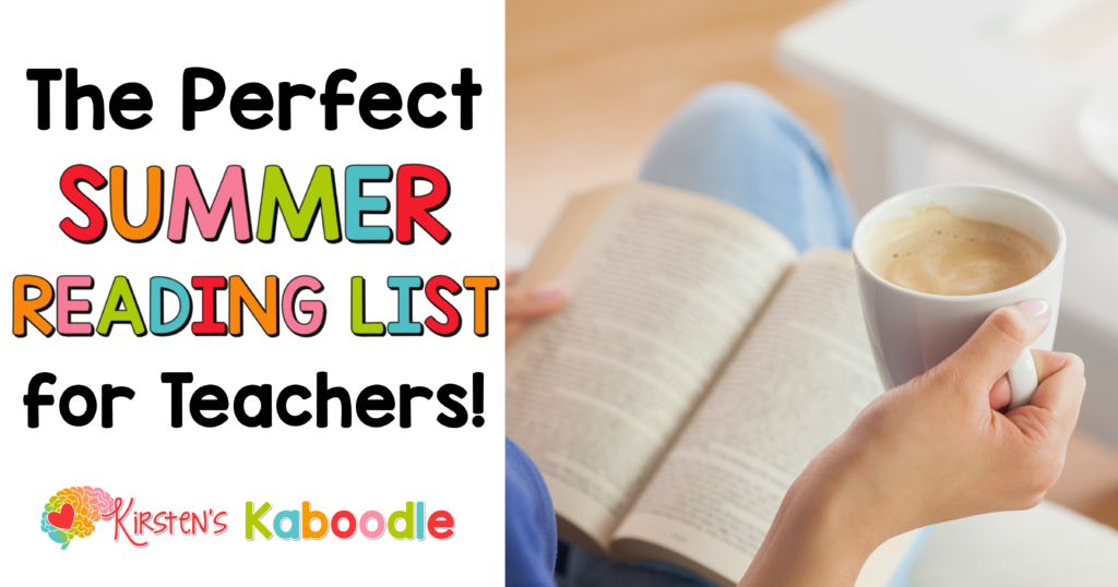 Summer Reading List for Teachers • Kirsten's Kaboodle